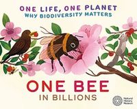 Cover image for One Life, One Planet: One Bee in Billions