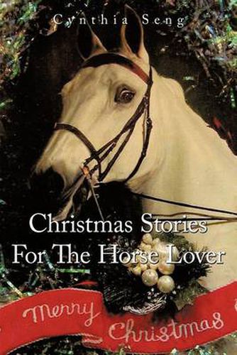 Cover image for Christmas Stories for the Horse Lover