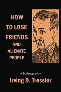 Cover image for How to Lose Friends and Alienate People