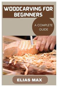 Cover image for Woodcarving for Beginners