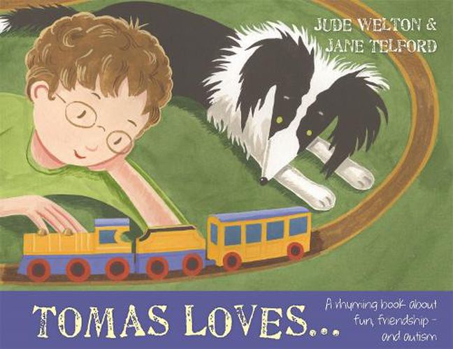 Cover image for Tomas Loves...: A rhyming book about fun, friendship - and autism