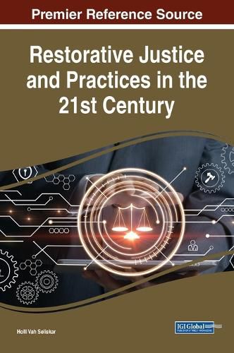 Cover image for Restorative Justice and Practices in the 21st Century