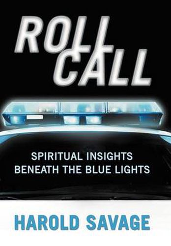 Cover image for Roll Call: Spiritual Insights Beneath The Blue Lights