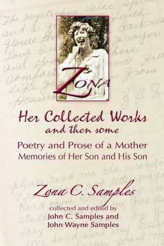 Cover image for Zona: Her Collected Works and Then Some: Poetry and Prose of a Mother, Memories of Her Son and His Son