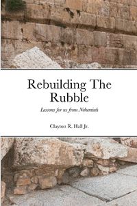 Cover image for Rebuilding The Rubble