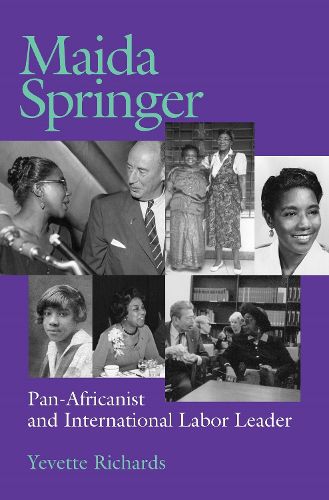 Cover image for Maida Springer: Pan-Africanist and International Labor Leader