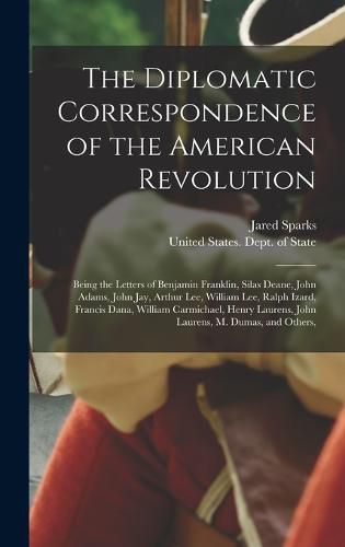 The Diplomatic Correspondence of the American Revolution