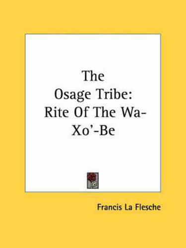 Cover image for The Osage Tribe: Rite of the Wa-Xo'-Be