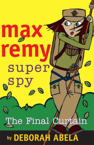 Cover image for Max Remy Superspy 10: The Final Curtain