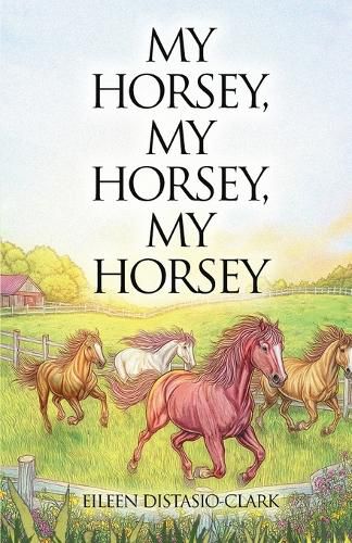 Cover image for My Horsey, My Horsey, My Horsey