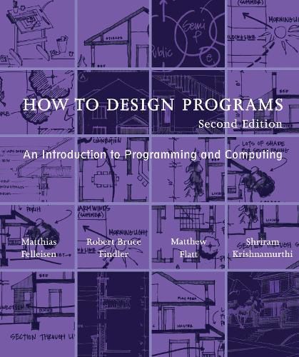 Cover image for How to Design Programs: An Introduction to Programming and Computing