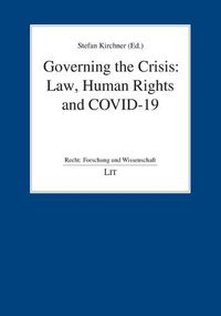 Cover image for Governing the Crisis: Law, Human Rights and Covid-19