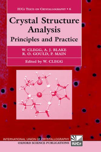 Crystal Structure Analysis: Principles and Practice