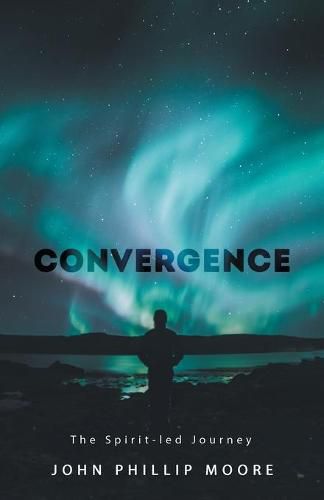 Cover image for Convergence: The Spirit-Led Journey