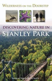 Cover image for Wilderness on the Doorstep: Discovering Nature in Stanley Park