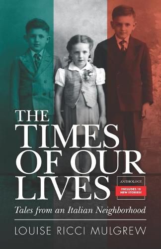 Cover image for The Times of Our Lives: Tales from an Italian Neighborhood