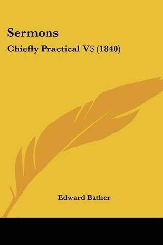 Cover image for Sermons: Chiefly Practical V3 (1840)