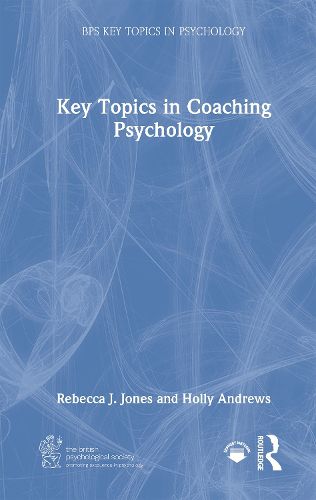 Cover image for Key Topics in Coaching Psychology