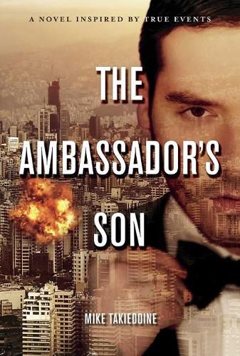 Cover image for The Ambassador's Son: A Novel, Inspired By True Events