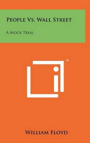 Cover image for People vs. Wall Street: A Mock Trial