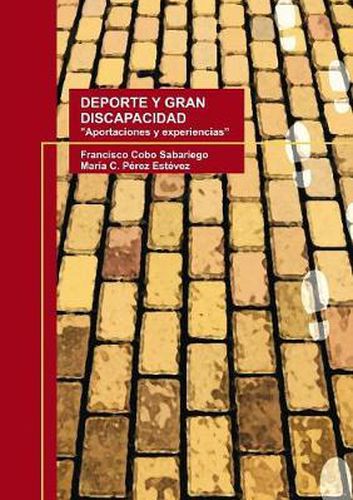 Cover image for DEPORTE Y GRAN DISCAPACIDAD  Aportaciones y experiencias