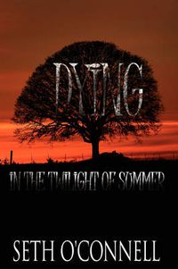 Cover image for Dying in the Twilight of Summer