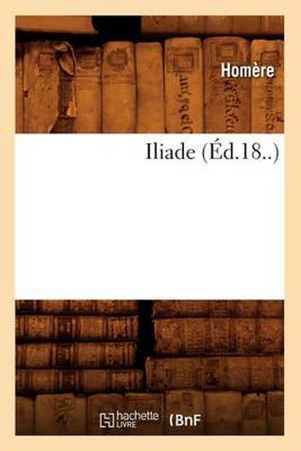 Cover image for Iliade (Ed.18..)