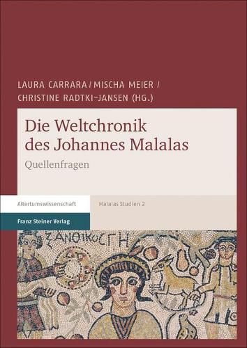 Cover image for Die Weltchronik Des Johannes Malalas: Quellenfragen