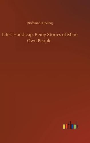 Cover image for Life's Handicap, Being Stories of Mine Own People