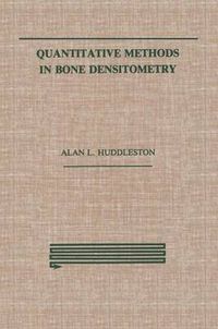 Cover image for Quantitative Methods in Bone Densitometry