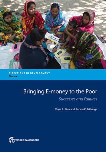 Cover image for Bringing e-money to the poor: successes and failures