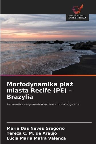 Cover image for Morfodynamika plaż miasta Recife (PE) - Brazylia