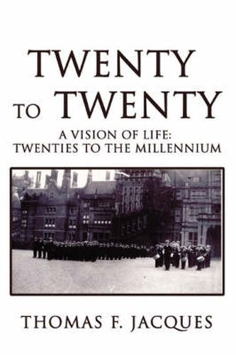 Cover image for Twenty To Twenty: A Vision of Life: Twenties to the Millennium