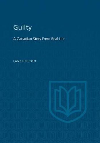 Cover image for Guilty: A Canadian Story From Real Life