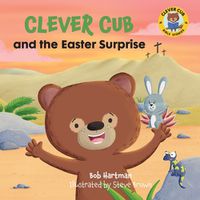 Cover image for Clever Cub and the Easter Surprise