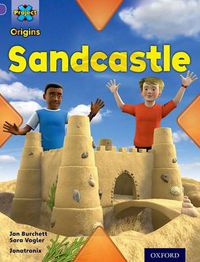 Cover image for Project X Origins: Purple Book Band, Oxford Level 8: Buildings: Sandcastle
