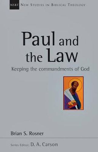 Cover image for Paul and the Law: Keeping the Commandments of God