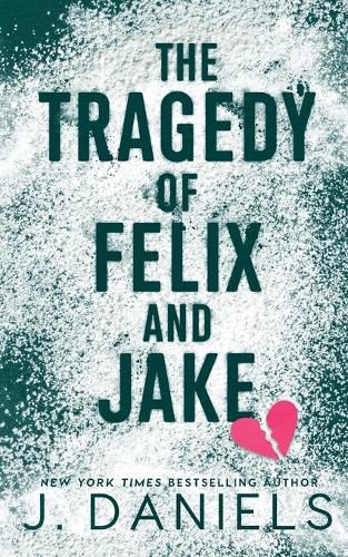 The Tragedy of Felix & Jake