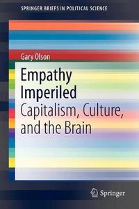 Cover image for Empathy Imperiled: Capitalism, Culture, and the Brain