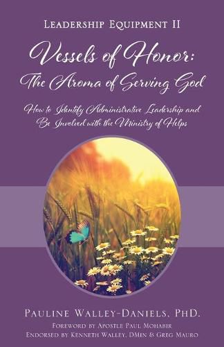 Cover image for Vessels of Honor: The Aroma of Serving God: Leadership Equipment II