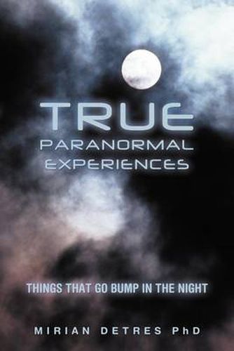 Cover image for True Paranormal Experiences