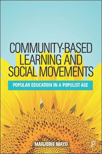 Cover image for Community-based Learning and Social Movements: Popular Education in a Populist Age