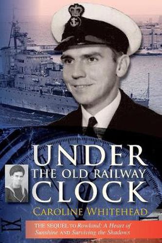 Under the Old Railway Clock: Reminiscences of a Time, a Place, and a Very Dear Brother, William Marshall