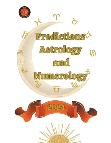 Cover image for Predictions. Astrology and Numerology 2024
