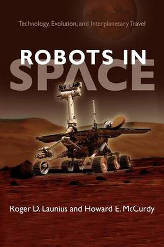 Cover image for Robots in Space: Technology, Evolution, and Interplanetary Travel