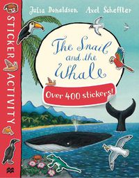 Cover image for The Snail and the Whale Sticker Book