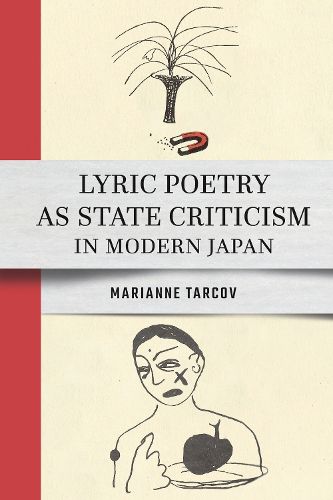 Cover image for Lyric Poetry As State Criticism in Modern Japan
