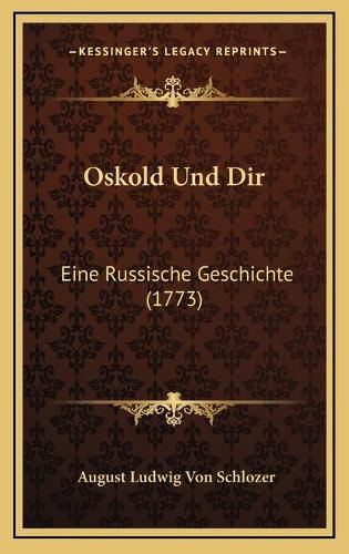 Oskold Und Dir: Eine Russische Geschichte (1773)