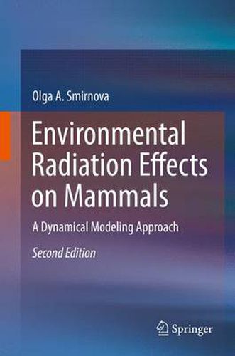 Cover image for Environmental Radiation Effects on Mammals: A Dynamical Modeling Approach