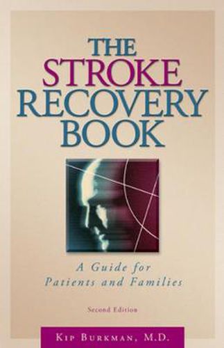 Cover image for The Stroke Recovery Book: A Guide for Patients and Families